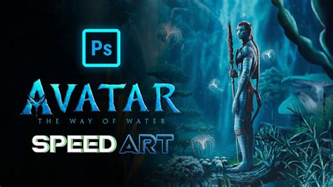 Avatar 2 Photo Manipulation Speed Art Youtube