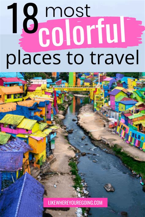 The 18 Most Colorful Places In The World To Brighten Up Your Bucket