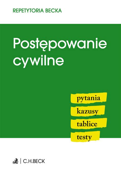 Repetytoria Becka Postępowanie cywilne Opracowanie zbiorowe