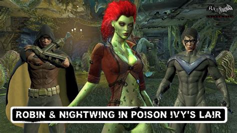 Fr Mod Batman Arkham City Robin And Nightwing In Poison Ivys Lair