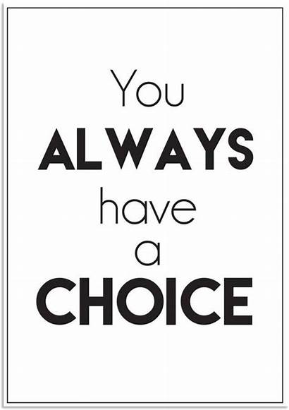 Choice Always Poster Wit Zwart Tekst A4
