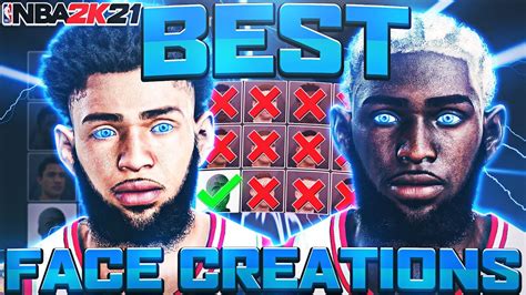 Best Face Creations In Nba 2k21 How To Look Comp Youtube