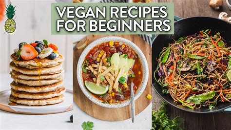 Easy Vegan Recipes For Beginners Full Day Of Eating Dailyveganlife Com