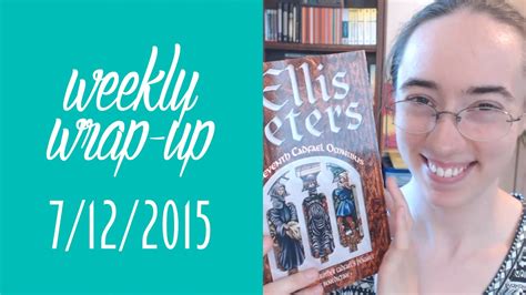 Weekly Wrap Up July 12 2015 Youtube