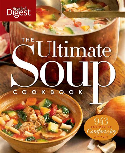 The Ultimate Soup Cookbook By Editors Of Readers Digest Book Read