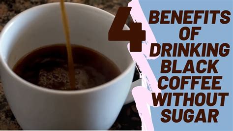 benefits of black coffee without sugar