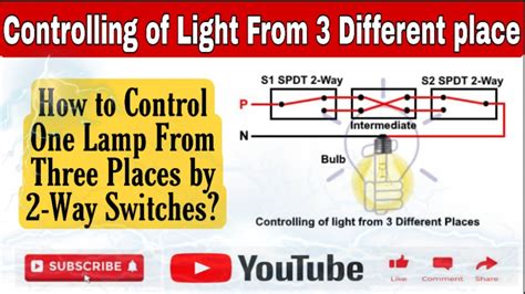 How To Control One Lamp From Three Places By 2 Way Switches Youtube