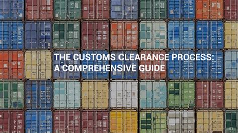 The Customs Clearance Process A Comprehensive Guide Youtube