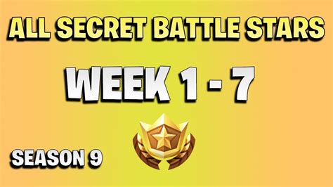 All Secret Battle Stars Week 1 To 7 Fortnite Season 9 Youtube