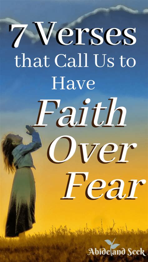 7 Verses That Call Us To Have Faith Over Fear Abide And Seek