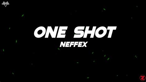 Neffex One Shot Lyrics Youtube