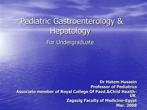 Ppt Pediatric Gastroenterology And Hepatology For Undergraduate Powerpoint Presentation Id 6349601