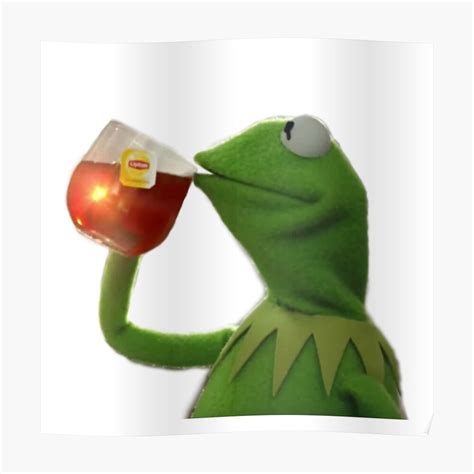10 Meme Kermit The Frog Drinking Tea Fwdmy