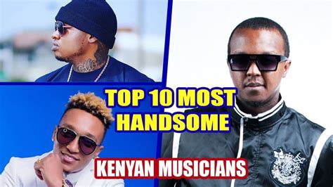 Top 10 Most Handsome Kenyan Musicians Youtube