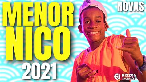 Menor Nico Cd 2021 So As Novas Youtube