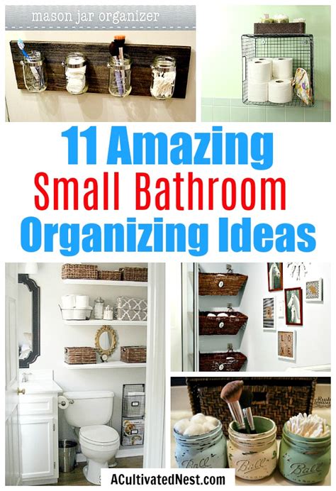 11 Fantastic Small Bathroom Organizing Ideas A Cultivated Nest