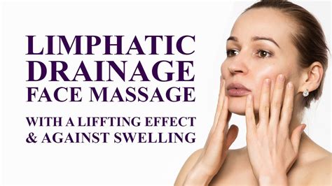 Lymphatic Drainage Face Massage With A Lifting Effect And Against
