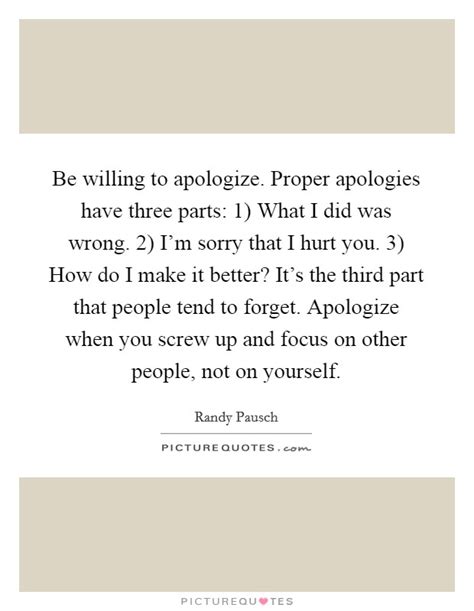 Be Willing To Apologize Proper Apologies Have Three Parts 1