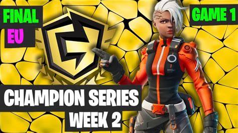 Fortnite FNCS Week 2 DUO EU FINAL Game 1 Highlights Fortnite Champion