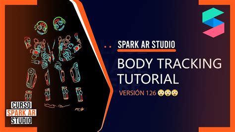 Tutorial De Spark Ar Studio 😲 Body Tracking VersiÓn 126 Youtube