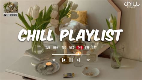 chill vibes music 🌈 morning vibes playlist 🌈 chill songs when you want to feel motivated and
