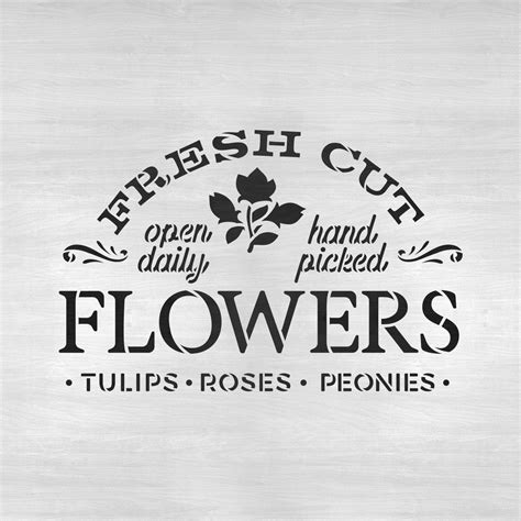 Fresh Cut Flowers Sign Stencil Stencil Revolution