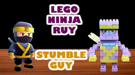Cara Membuat Lego Ninja Ruy Lego Stumble Guy YouTube