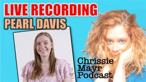 Live Chrissie Mayr Podcast With Pearl Davis Just Pearly Things Youtube