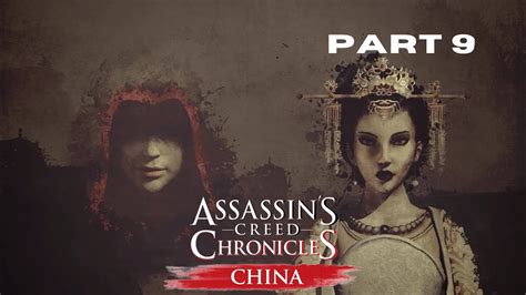Assassins Creed Chronicles China Gameplay Walkthrough Part An Old