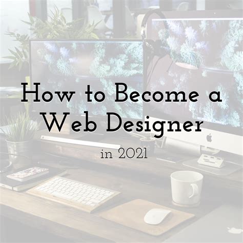 How To Become A Web Designer In 2021