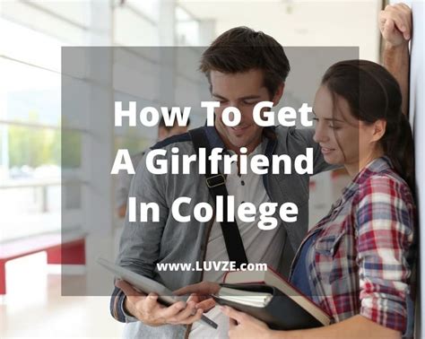 How To Get A Girlfriend In College Proven Tips And Tricks