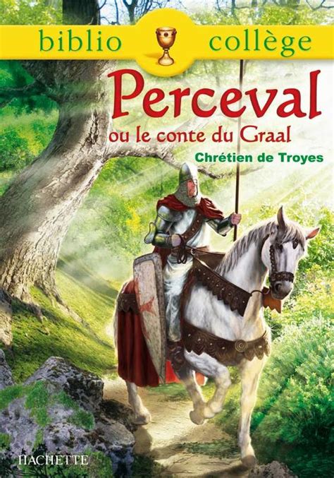 Perceval Ou Le Conte Du Graal Analyse - Livre: BIBLIOCOLLEGE - Perceval ou le conte du Graal - nº 70, Chrétien