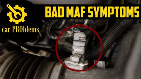Common Bad Mass Air Flow Sensor Symptoms Faulty Maf Signs Youtube