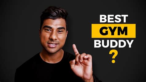 How To Find The Best Gym Buddy Youtube