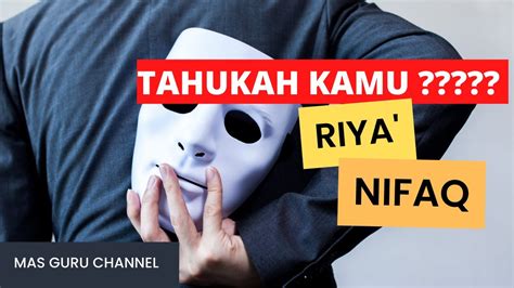 Tahukah Kamu Apa Itu Riya Dan Nifaq Youtube