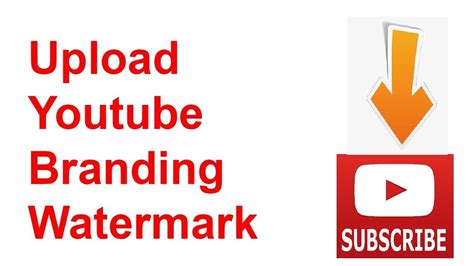How To Make Youtube Watermark Subscribe Button Custom Branding Watermark Youtube