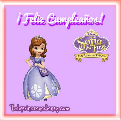 Imágenes De Feliz Cumpleaños De Princesita Sofía Princesas Disney