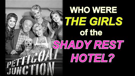 Who Were The Girls Of The Shady Rest Hotel From Petticoat Junction
