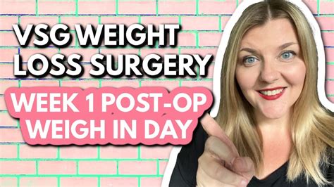 My Vsg Journey Week 1 Post Op First Gastric Sleeve Weigh In Since