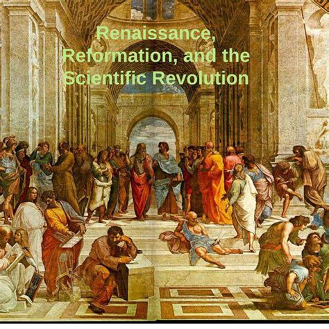 Renaissance Reformation And The Scientific Revolution By 2019solson