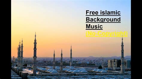 Free Islamic Background Music No Copyright Youtube