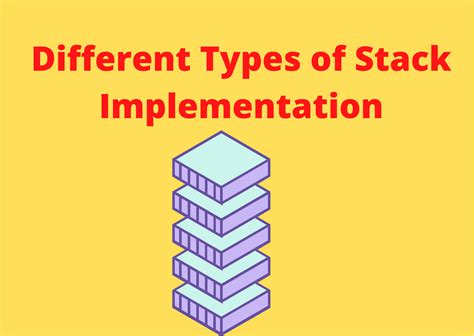 Different Types Of Stack Implementation Array Linkedlist Queue