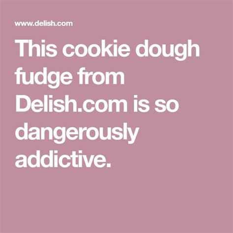 Cookie Dough Lovers This Fudge Is For You Cookie Dough Fudge Cookie