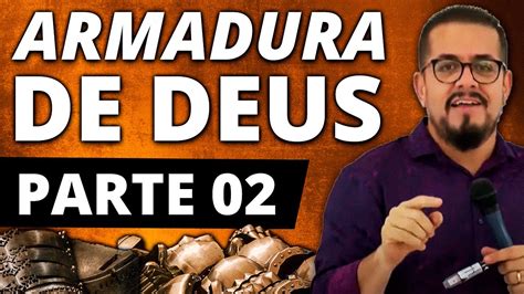 Armadura De Deus Parte 02 Estudo Bíblico E Teológico Estudo Sobre