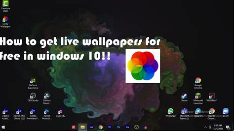 How To Get Live Wallpapers For Free In Windows 10 Using A Free App