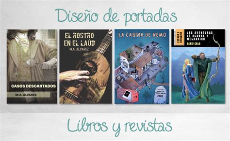 Diseño De Portadas Para Libros Y Revistas El Blog De Ma Álvarez