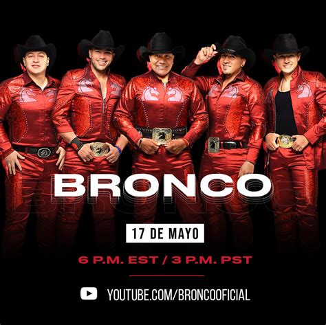 Bronco Transmitirá Concierto Por Youtube El Próximo Domingo 17 De Mayo