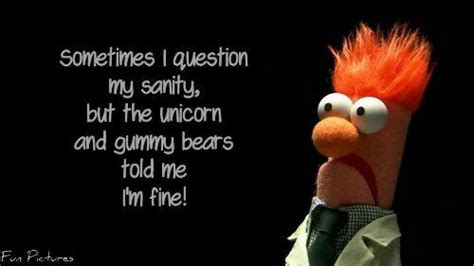 Sometimes I Question My Sanity Really Funny Quotes Muppets Quotes
