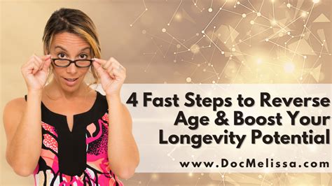 4 Fast Steps To Reverse Age Doc Melissa
