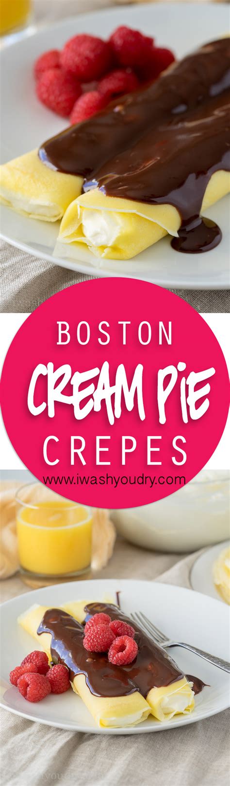 Boston cream pie is essentially a giant chocolate èclair, except with a sponge cake instead of choux pastry. Boston Cream Pie Crepes - I Wash... You Dry